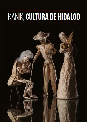 Presentación Editorial «Kanik: Cultura de&nbsp;Hidalgo»