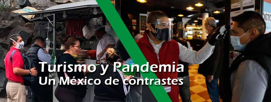Turismo y pandemia: un México de&nbsp;contrastes